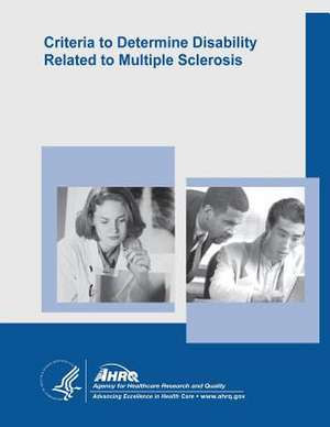 Criteria to Determine Disability Related to Multiple Sclerosis de U. S. Department of Heal Human Services