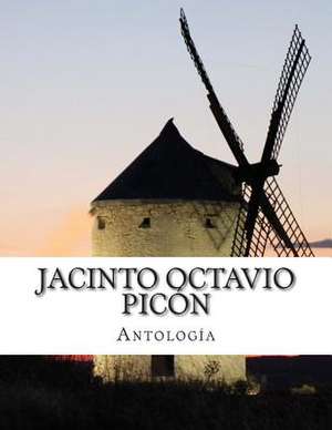 Jacinto Octavio Picon, Antologia de Jacinto Octavio Picon