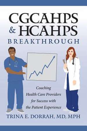 Cgcahps & Hcahps Breakthrough de MD Mph Trina E. Dorrah