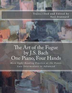 The Art of the Fugue by J.S. Bach, One Piano Four Hands de Neil Stannard