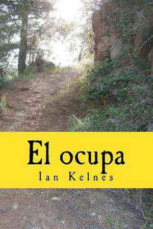 El Ocupa de Ian Kelnes