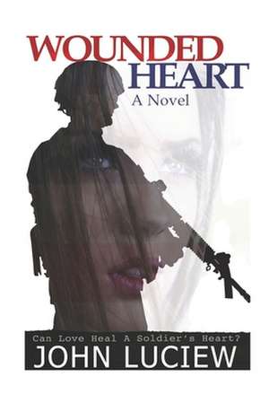 Wounded Heart de John Luciew