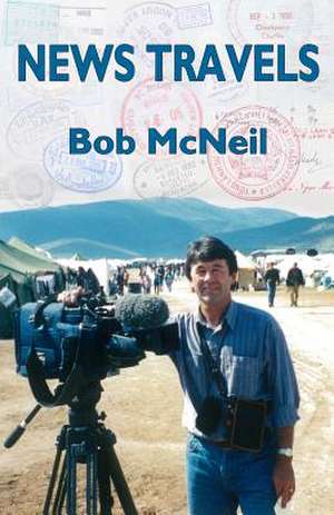 News Travels de Bob McNeil