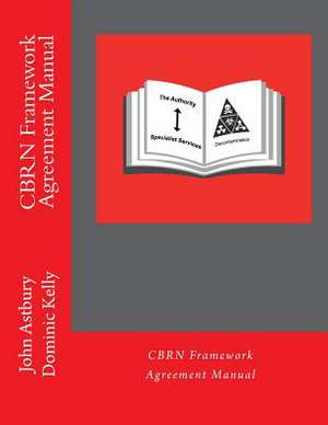 Cbrn Framework Agreement Manual de John Astbury Cbe