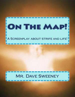 On the Map! de MR Dave Sweeney