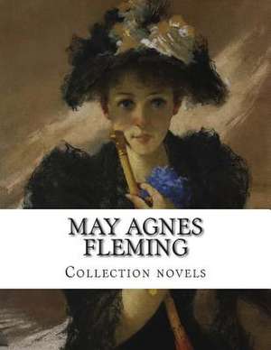 May Agnes Fleming, Collection Novels de May Agnes Fleming