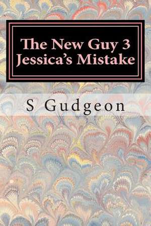 The New Guy 3 de S. Gudgeon