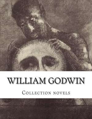 William Godwin, Collection Novels de William Godwin