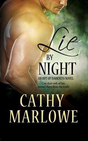 Lie by Night de Cathy Marlowe