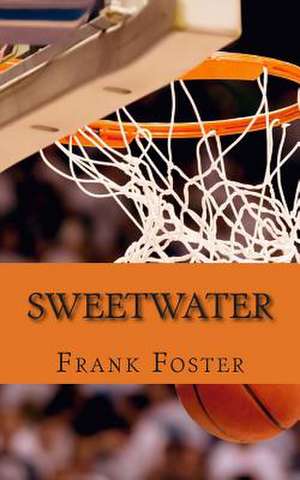 Sweetwater de Frank Foster