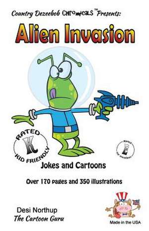 Alien Invasion - Jokes and Cartoons de Desi Northup