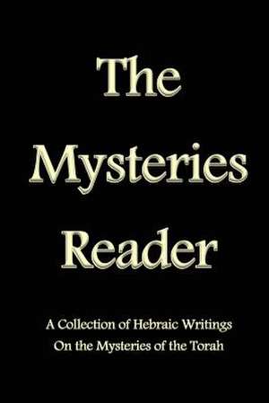 The Mysteries Reader de Stephen Pidgeon