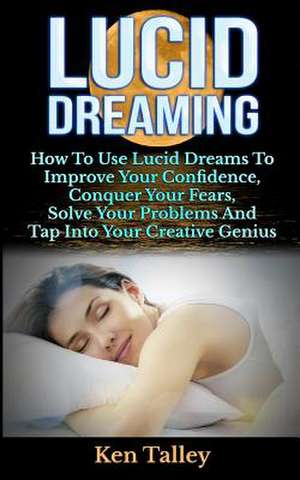 Lucid Dreaming de Ken Talley