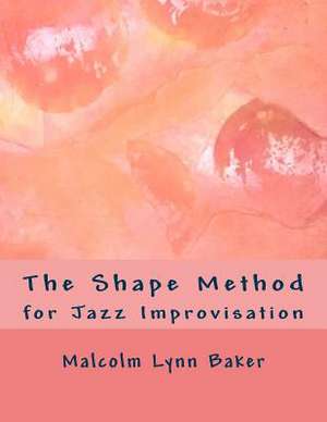 The Shape Method de MR Lynn Baker