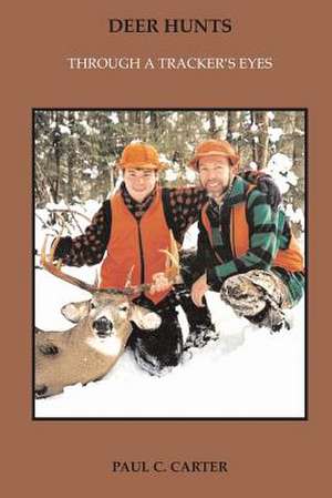 Deer Hunts de Paul C. Carter