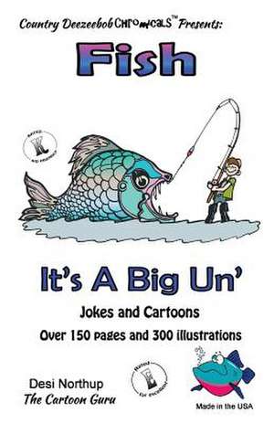 Fish -- It's a Big 'un -- Jokes and Cartoons de Desi Northup