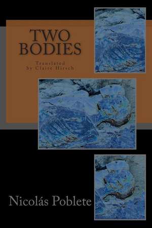 Two Bodies de Nicolas Poblete