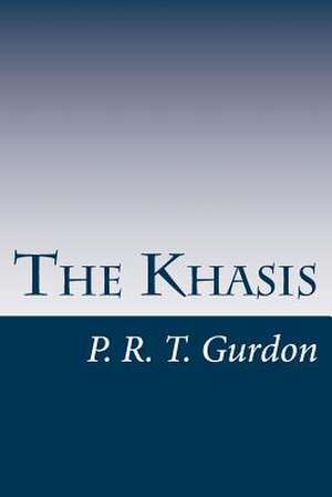 The Khasis de P. R. T. Gurdon