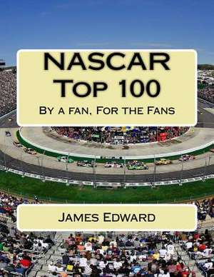 NASCAR Top 100 de James Edward