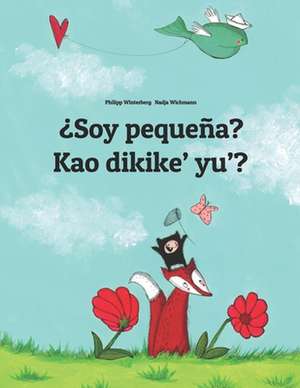 Soy Pequena? Kao Dikike' Yu'? de Philipp Winterberg