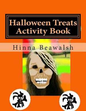 Halloween Treats Activity Book de Hinna Beawalsh