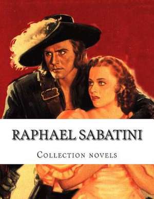 Raphael Sabatini, Collection Novels de Raphael Sabatini