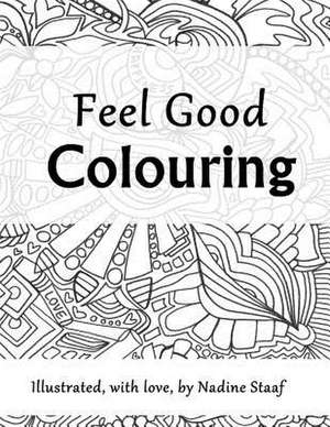 Feel Good Colouring de Nadine Staaf
