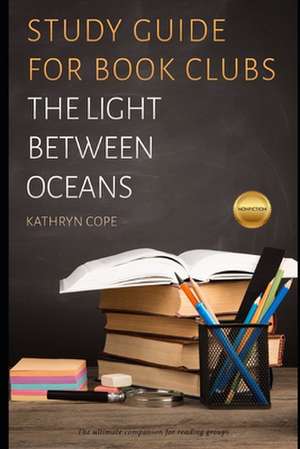 The Light Between Oceans de Kathryn Cope