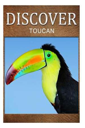 Toucan - Discover de Discover Press