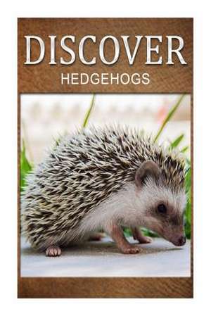 Hedge Hogs - Discover de Discover Press