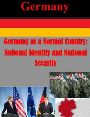 Germany as a Normal Country de Naval Postgraduate School