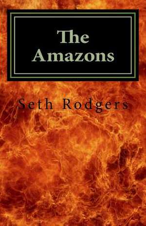 The Amazons de Seth Rodgers