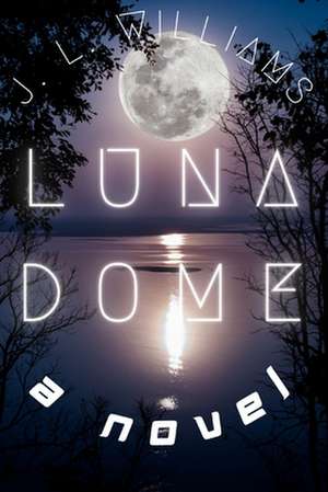 Lunadome de A. Paul Olin