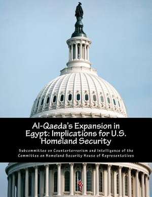 Al-Qaeda's Expansion in Egypt de Subcommittee on Counterterrorism and Int