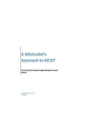 A Minimalist's Approach to MCAT de Amanda Wu S. Liu