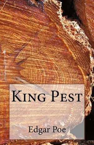 King Pest de Edgar Allan Poe