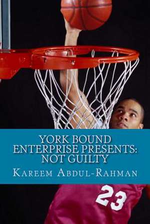 York Bound Enterprise Presents de Kareem Abdul-Rahman