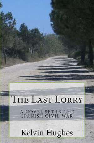 The Last Lorry de Kelvin Hughes