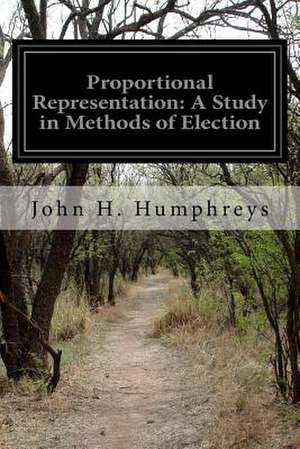 Proportional Representation de John H. Humphreys