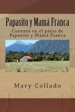 Papasito y Mama Franca de Mary Collado