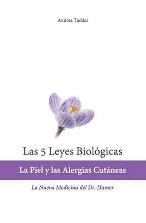 Las 5 Leyes Biologicas de Andrea Taddei