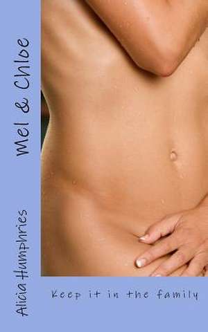 Mel & Chloe de Alicia Humphries