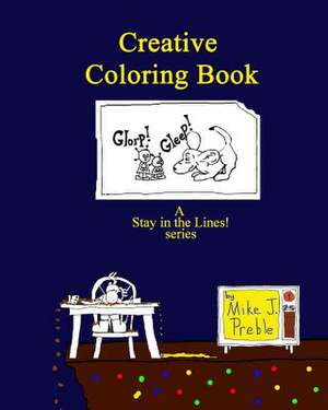 Creative Coloring Book de Mike J. Preble