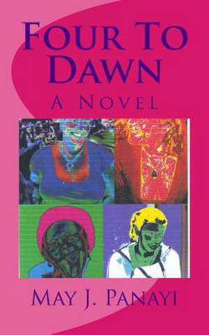 Four to Dawn de May J. Panayi