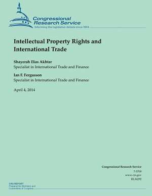 Intellectual Property Rights and International Trade de Shayerah Ilias Akhtar