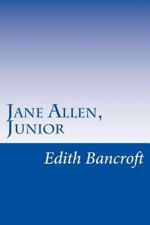Jane Allen, Junior de Edith Bancroft