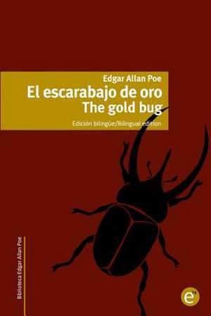 El Escarabajo de Oro/The Gold Bug de Edgar Allan Poe