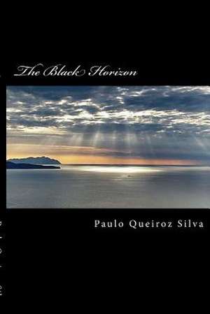 The Black Horizon de P. Paulo Queiroz Silva S.