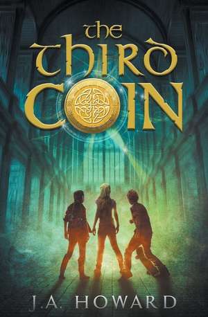 The Third Coin de J. a. Howard