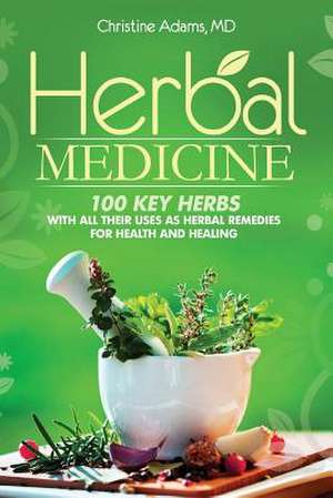 Herbal Medicine de Christine Adams MD